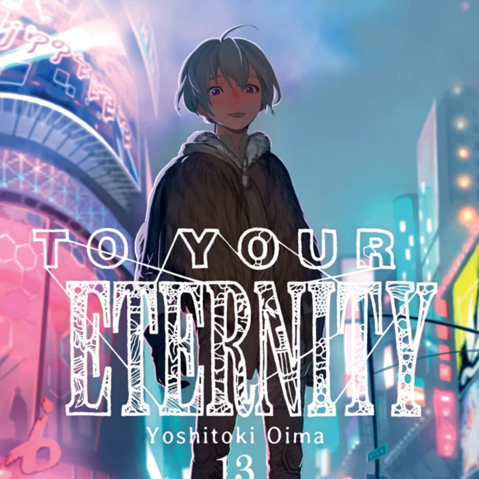 TO YOUR ETERNITY, VOL. 13