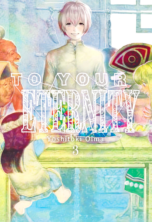TO YOUR ETERNITY, VOL. 3