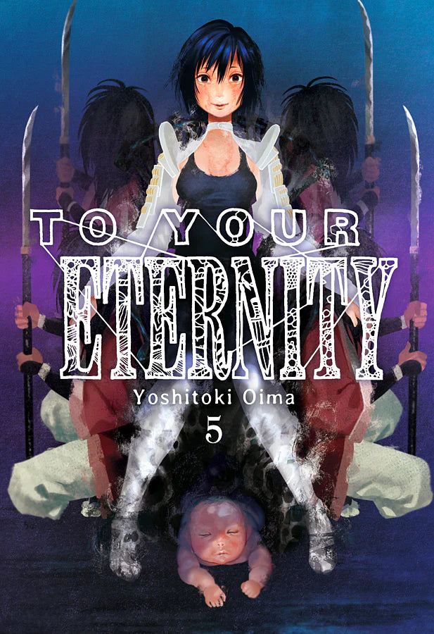 TO YOUR ETERNITY, VOL. 5